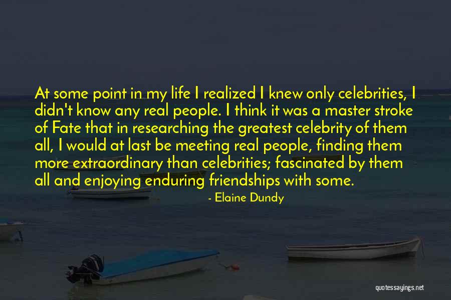 At Some Point In Life Quotes By Elaine Dundy At Some Point In Life Quotes By Elaine Dundy