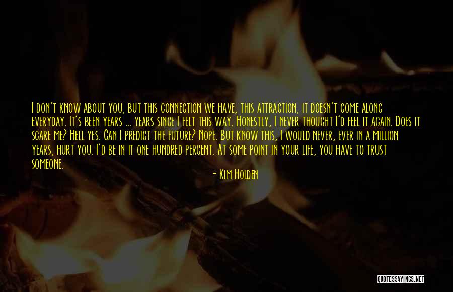 At Some Point In Life Quotes By Kim Holden At Some Point In Life Quotes By Kim Holden