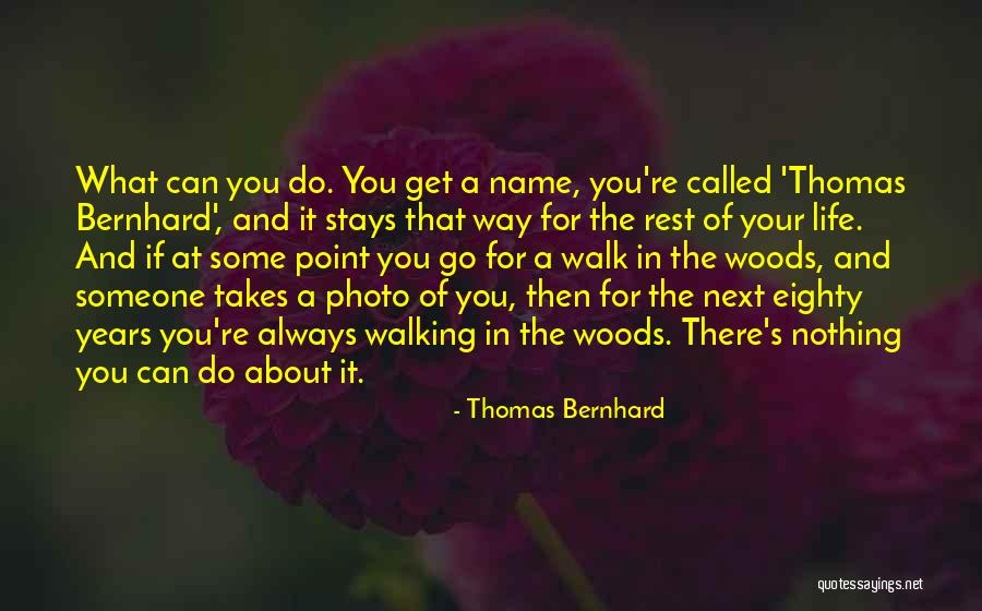 At Some Point In Life Quotes By Thomas Bernhard At Some Point In Life Quotes By Thomas Bernhard