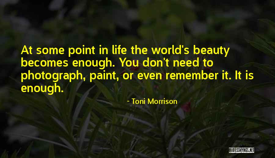 At Some Point In Life Quotes By Toni Morrison At Some Point In Life Quotes By Toni Morrison
