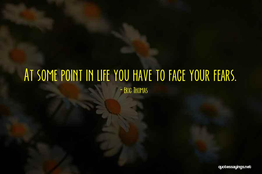 At Some Point In Your Life Quotes By Eric Thomas At Some Point In Your Life Quotes By Eric Thomas