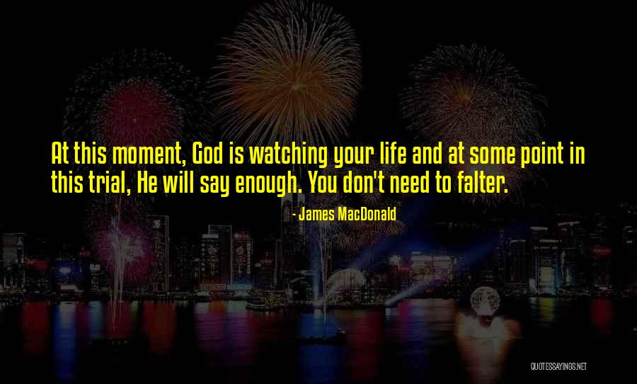 At Some Point In Your Life Quotes By James MacDonald At Some Point In Your Life Quotes By James MacDonald