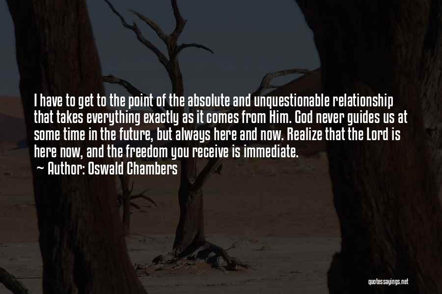 At Some Point You Have To Realize Quotes By Oswald Chambers