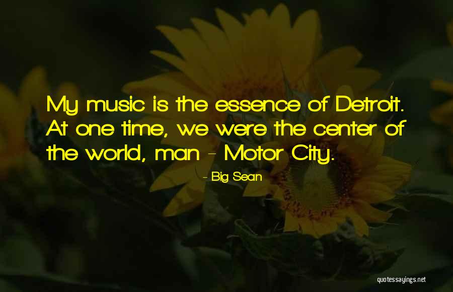 At T City Center Quotes By Big Sean At T City Center Quotes By Big Sean