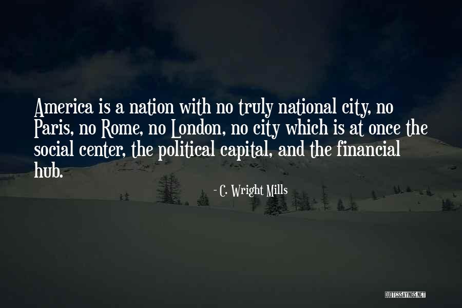 At T City Center Quotes By C. Wright Mills At T City Center Quotes By C. Wright Mills