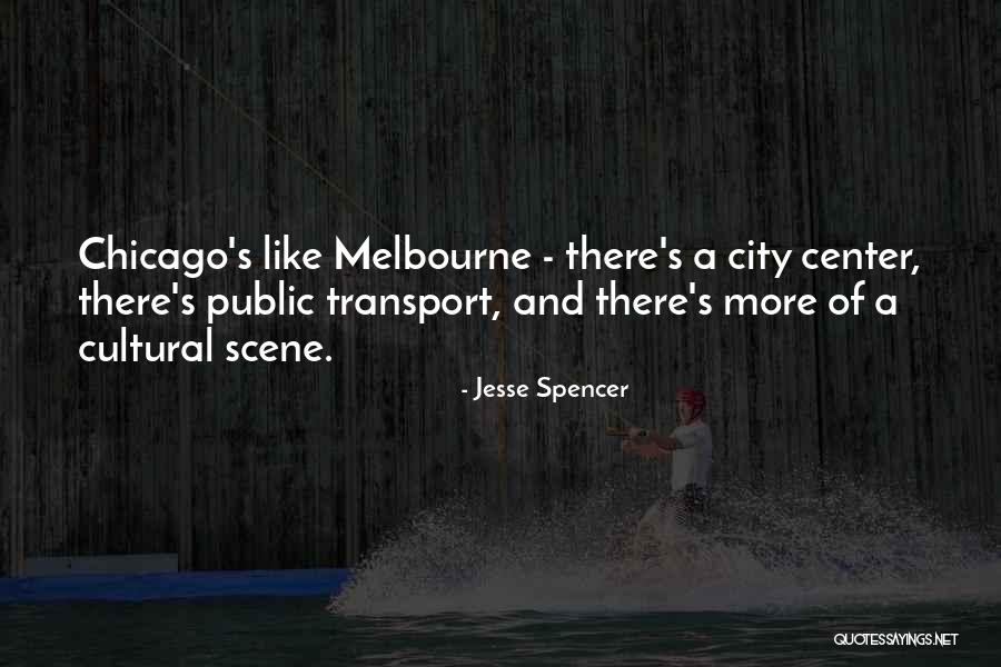 At T City Center Quotes By Jesse Spencer At T City Center Quotes By Jesse Spencer