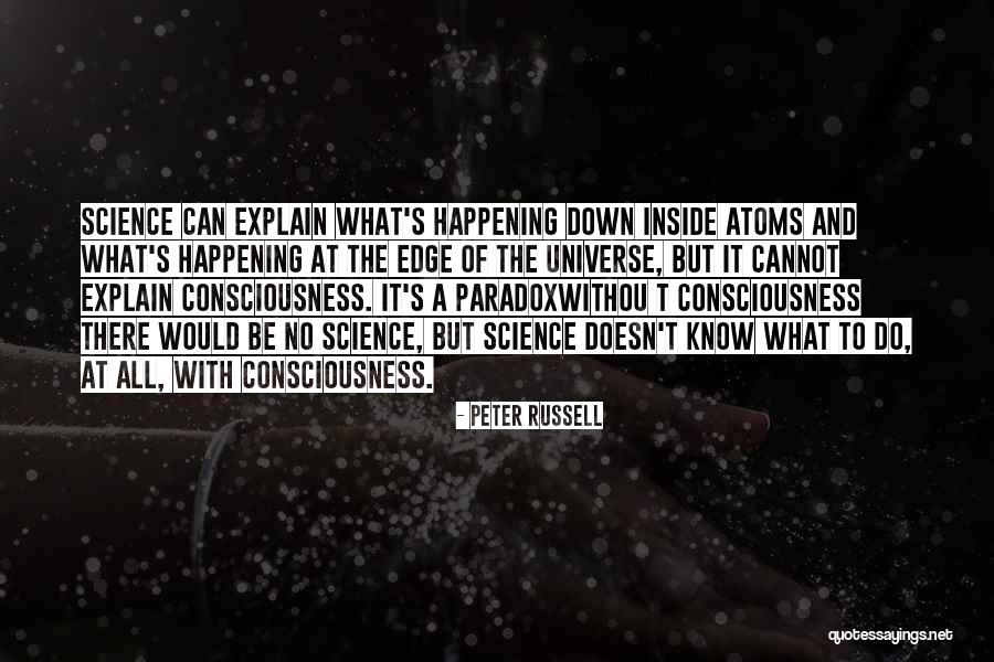 At The Edge Of The Universe Quotes By Peter Russell At The Edge Of The Universe Quotes By Peter Russell