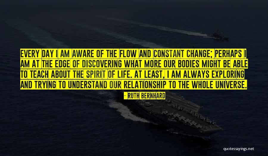 At The Edge Of The Universe Quotes By Ruth Bernhard At The Edge Of The Universe Quotes By Ruth Bernhard