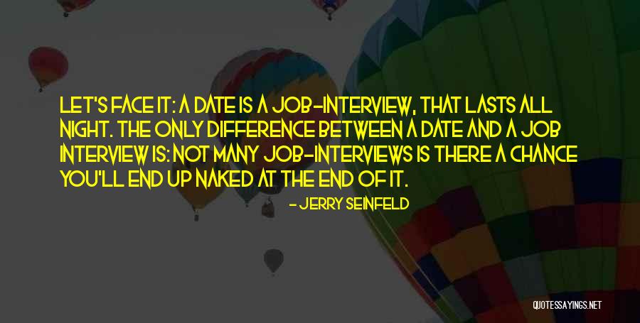 At The End It's Only You Quotes By Jerry Seinfeld