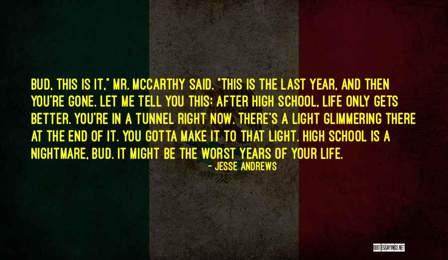 At The End It's Only You Quotes By Jesse Andrews