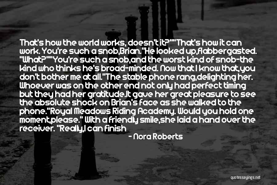 At The End It's Only You Quotes By Nora Roberts