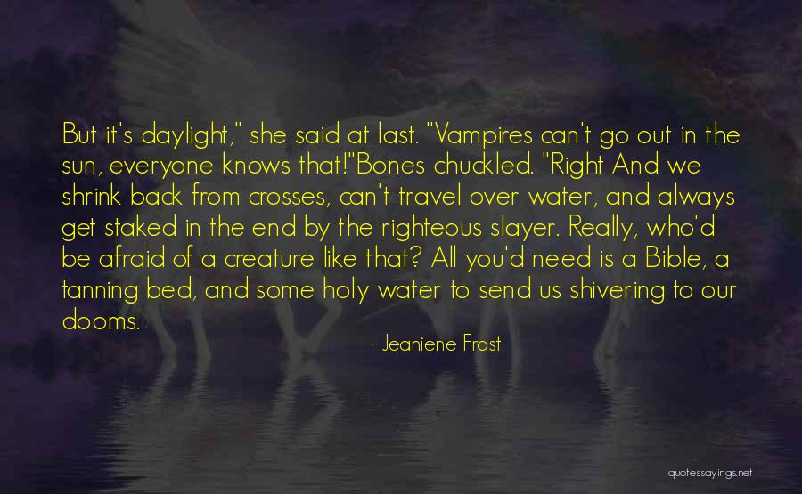 At The End Of It All Quotes By Jeaniene Frost At The End Of It All Quotes By Jeaniene Frost