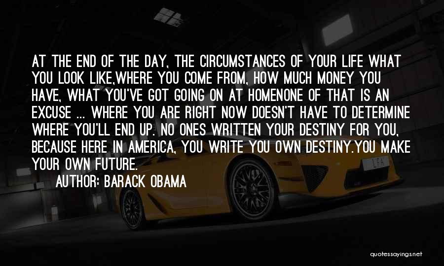 At The End Of The Day Quotes By Barack Obama