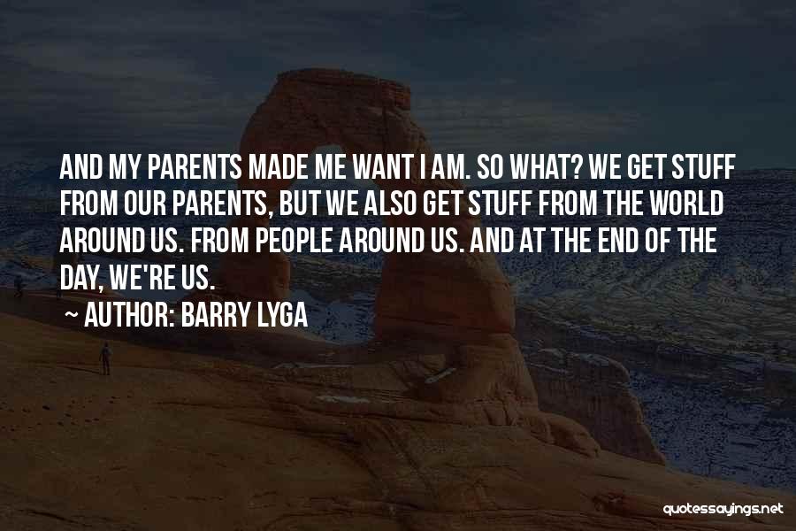 At The End Of The Day Quotes By Barry Lyga