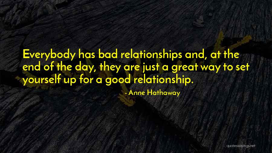 At The End Of The Day Relationship Quotes By Anne Hathaway