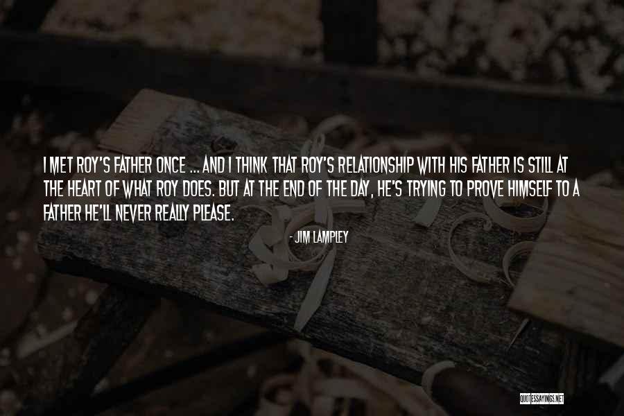 At The End Of The Day Relationship Quotes By Jim Lampley At The End Of The Day Relationship Quotes By Jim Lampley