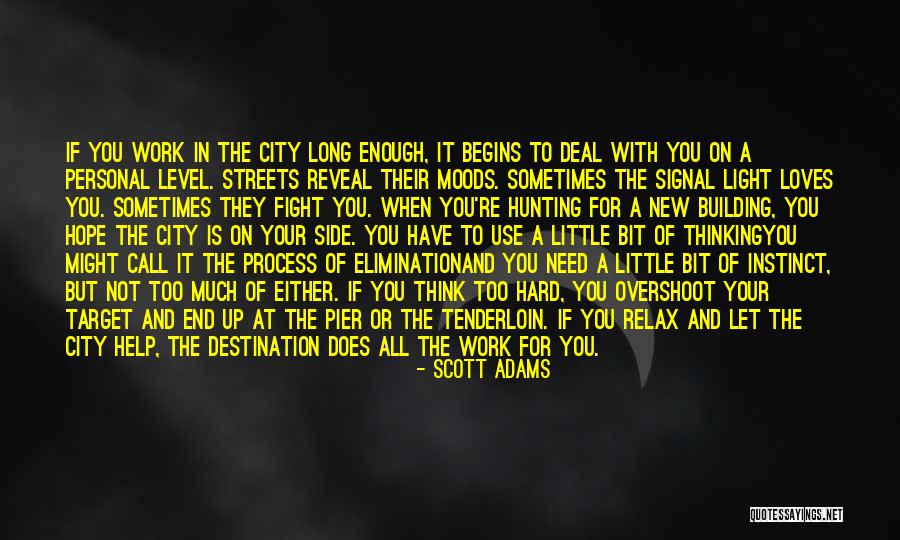 At The End Of The Pier Quotes By Scott Adams At The End Of The Pier Quotes By Scott Adams