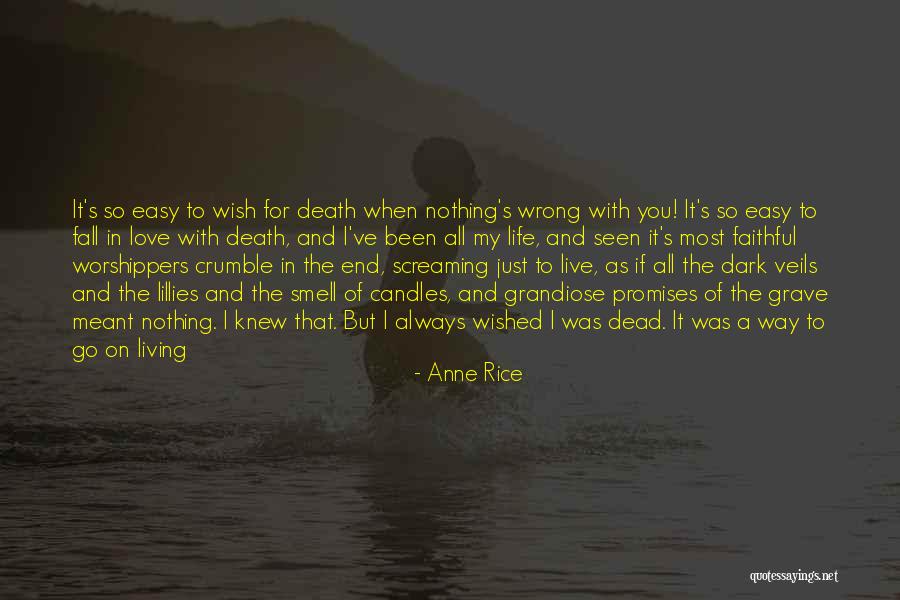 At The Grave S End Quotes By Anne Rice At The Grave S End Quotes By Anne Rice