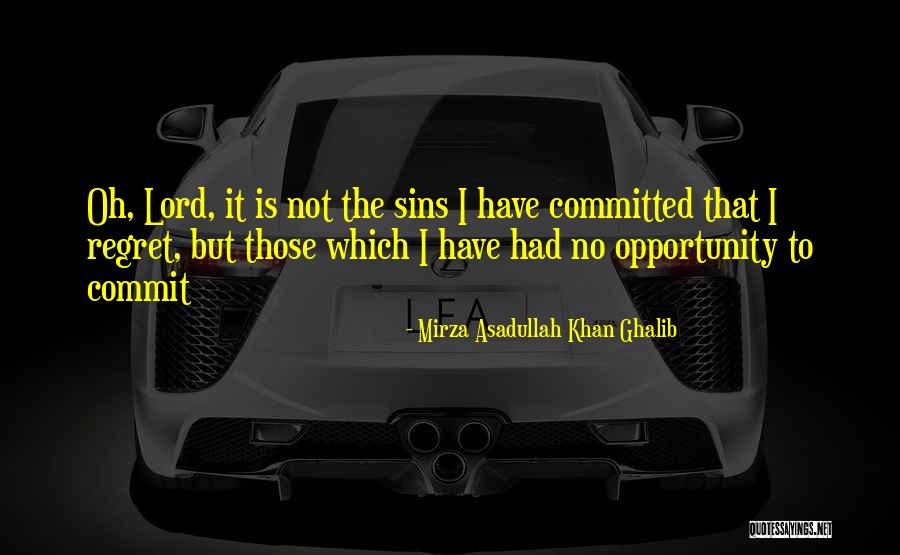 At The Will Of The Body Pg 20 Quotes By Mirza Asadullah Khan Ghalib At The Will Of The Body Pg 20 Quotes By Mirza Asadullah Khan Ghalib