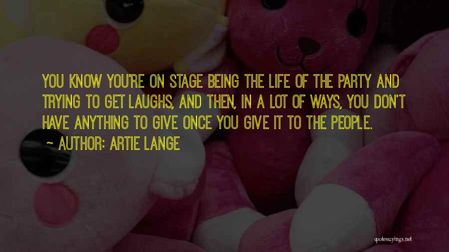 At This Stage In My Life Quotes By Artie Lange