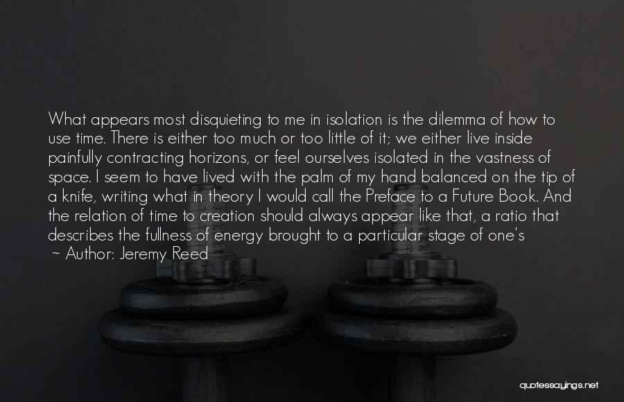 At This Stage In My Life Quotes By Jeremy Reed
