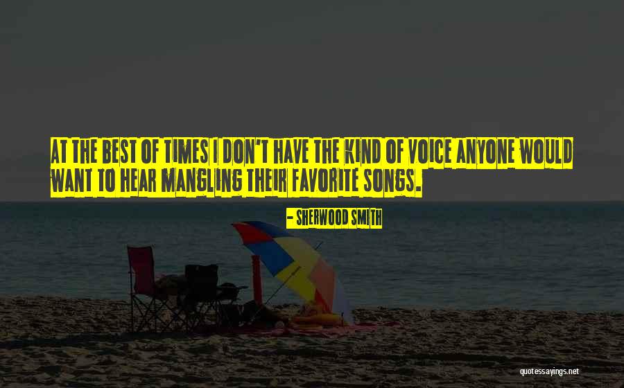 At Times Quotes By Sherwood Smith At Times Quotes By Sherwood Smith