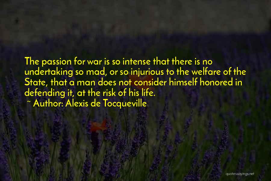 At War Quotes By Alexis De Tocqueville