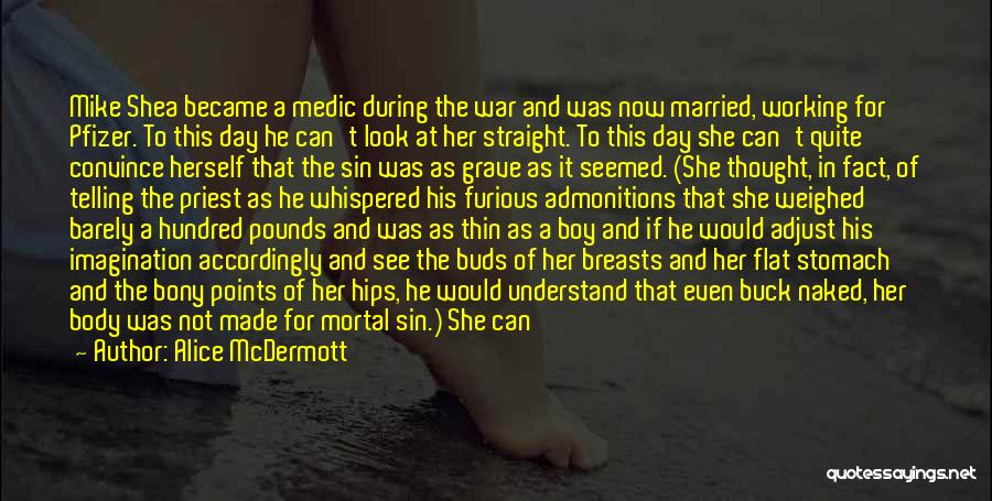 At War Quotes By Alice McDermott