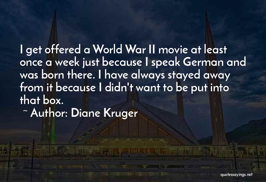 At War Quotes By Diane Kruger