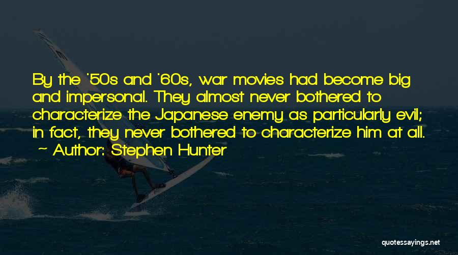 At War Quotes By Stephen Hunter