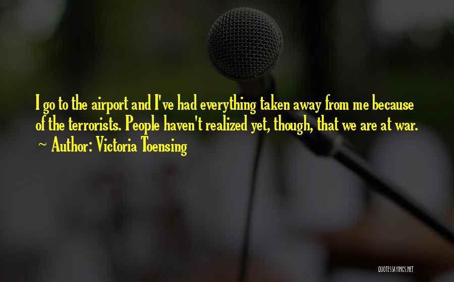 At War Quotes By Victoria Toensing