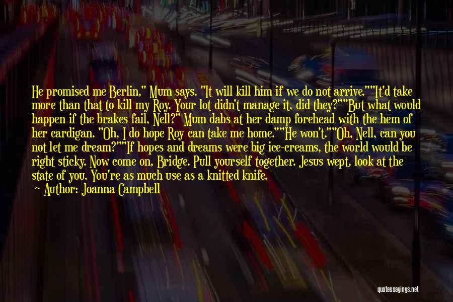 At War With Yourself Quotes By Joanna Campbell