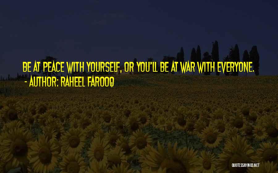 At War With Yourself Quotes By Raheel Farooq