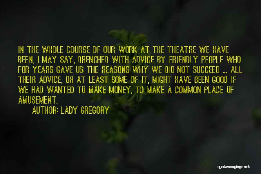 At Work Quotes By Lady Gregory