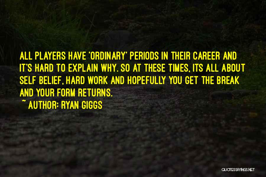 At Work Quotes By Ryan Giggs