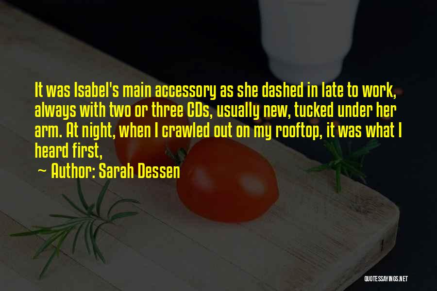 At Work Quotes By Sarah Dessen