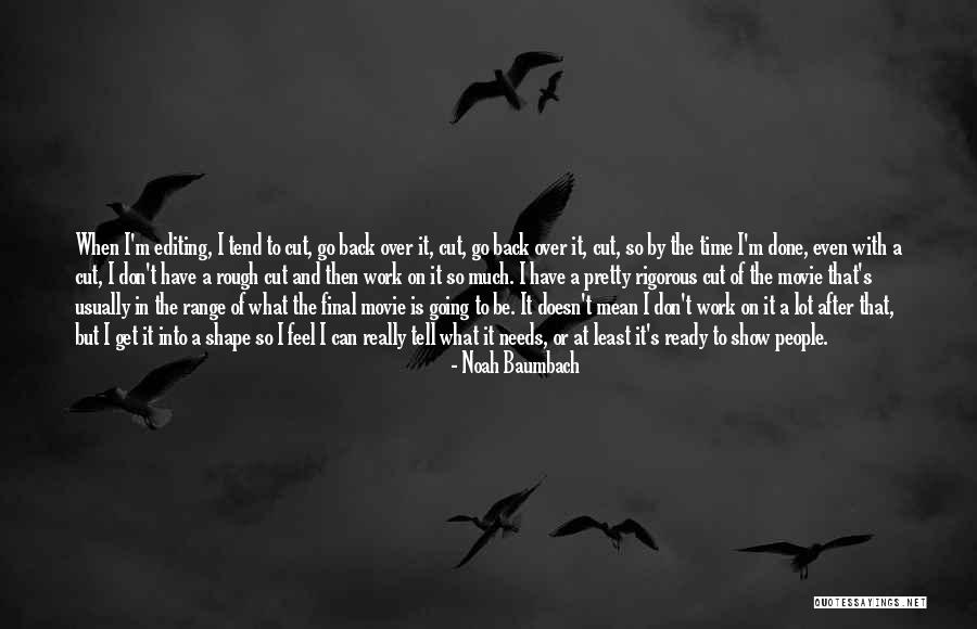 At Work Ready To Go Quotes By Noah Baumbach At Work Ready To Go Quotes By Noah Baumbach