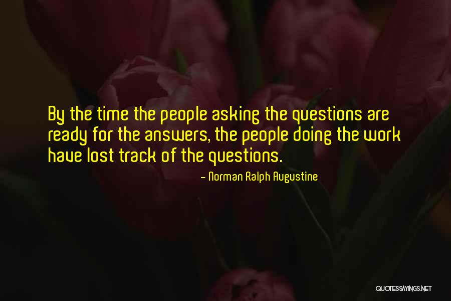 At Work Ready To Go Quotes By Norman Ralph Augustine