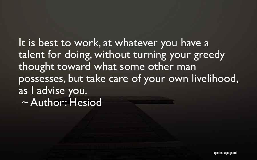 At Your Best Quotes By Hesiod