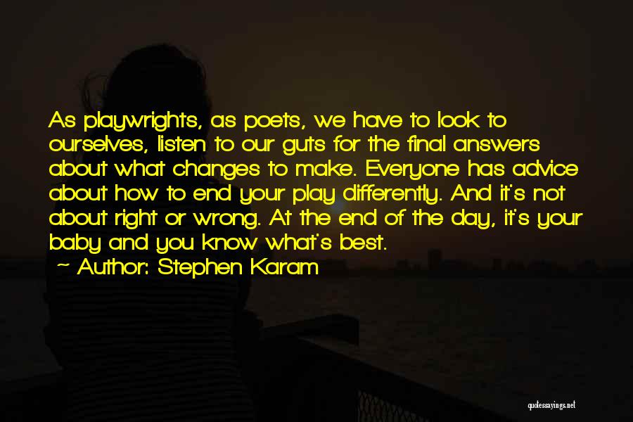 At Your Best Quotes By Stephen Karam