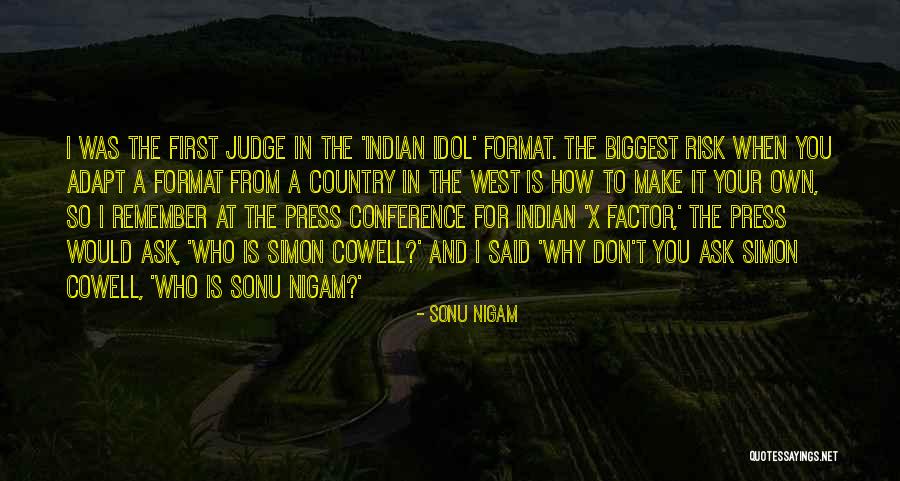 At Your Own Risk Quotes By Sonu Nigam