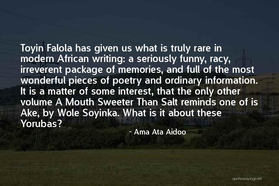Ata Aidoo Quotes By Ama Ata Aidoo Ata Aidoo Quotes By Ama Ata Aidoo