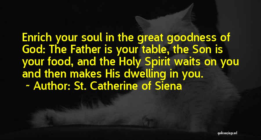 Atabey Goddess Quotes By St. Catherine Of Siena