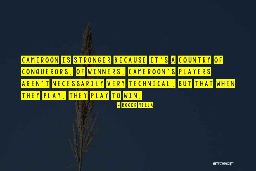 Atacar Sinonimos Quotes By Roger Milla Atacar Sinonimos Quotes By Roger Milla