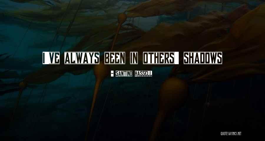 Atacar Sinonimos Quotes By Santino Hassell Atacar Sinonimos Quotes By Santino Hassell
