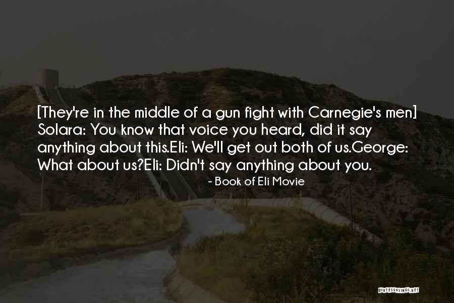 Atacs Combat Quotes By Book Of Eli Movie Atacs Combat Quotes By Book Of Eli Movie