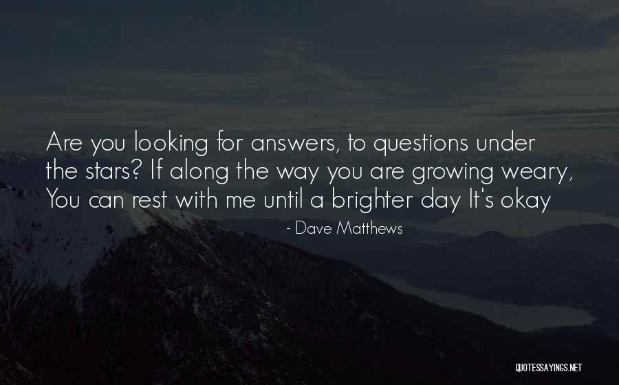 Atahallen Quotes By Dave Matthews Atahallen Quotes By Dave Matthews