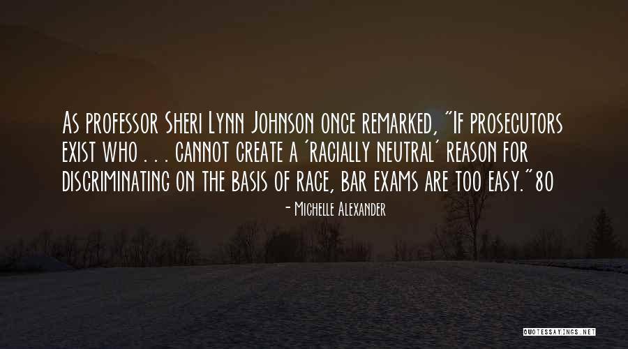 Atalkaya Mimarlik Quotes By Michelle Alexander Atalkaya Mimarlik Quotes By Michelle Alexander