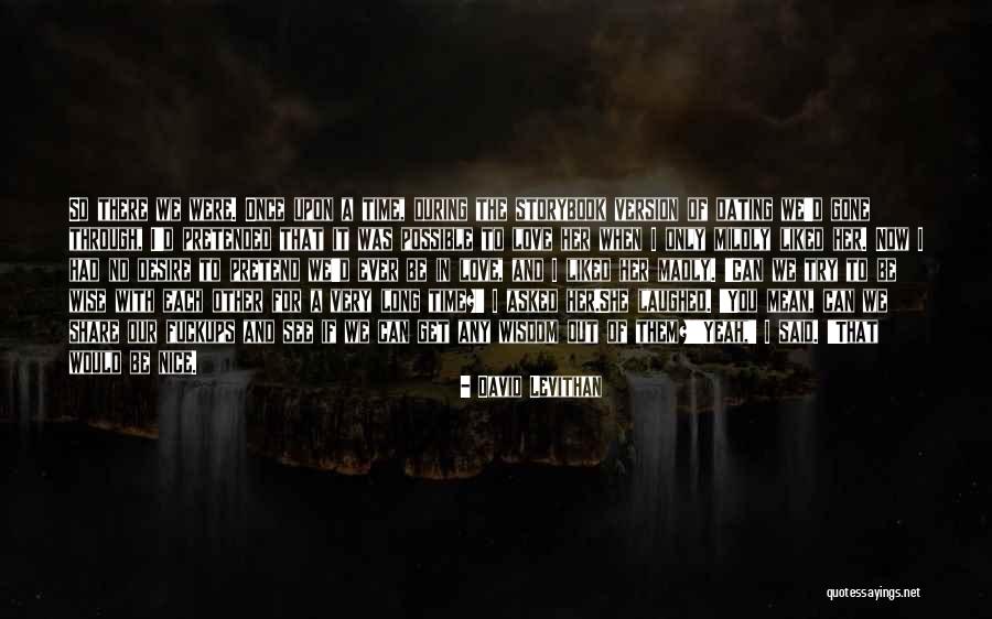 Atamanuik Name Quotes By David Levithan