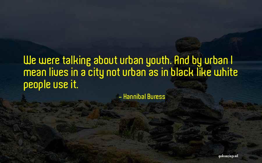 Atanackovic Jovanka Quotes By Hannibal Buress Atanackovic Jovanka Quotes By Hannibal Buress